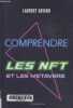 Comprendre les NFT et les métavers. Gayard Laurent