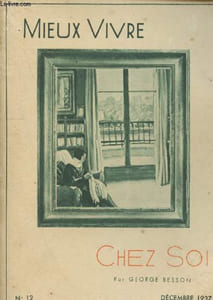 Mieux Vivre n°12 - décembre 1937 : Chez soi