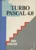 Turbo Pascal 4.0 : Bien débuter. Collectif