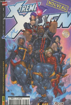 X-treme X-Men n°1 Juillet 2002. Sommaire :Que la fête commence ! - Nouveau départ - Les exilés : De l'autre côté du miroir - X-Treme Limite par Jérémy ...