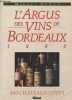 L'Argus des Vins de Bordeaux 1990 - 400 châteaux cotés. Hénon Michel