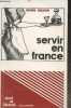 "Servir en France (Collection ""Documents"")". Lauran Annie