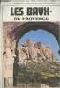 "Les Baux de Provence (3ème édition) - Collection ""Petites Monographies des Grands Edifices de la France""". Benoit Fernand