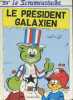 Le Scrameustache n°29 : Le président Galaxien. Walt & Gos