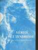 V&eacute;rit&eacute; et tendresse ou les deux cl&eacute;s du Royaum. Delas G&eacute;rard