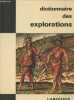 "Dictionnaire des explorations (Collection ""Les dictionnaires de l'homme du XXe siècle"")". Collectif