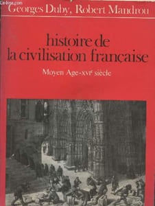 "Histoire de la civilisation française : Moyen-Age - XVIe siècle (Collection ""U"")"
