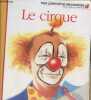 "Le cirque (Collection ""Mes premières découvertes n°13"")". Delafosse Claude