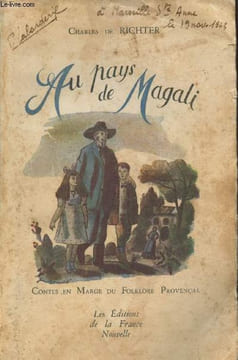 "Au pays de Magali : Contes en marge du Folklore provençal (Collection ""Terroirs de France"")". De Richter Charles