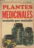 Plantes médicinales - maladie par maladie. Giordani M.