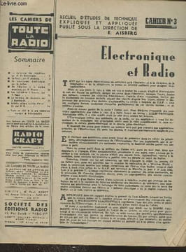 Les Cahiers de Toute la Radio Septembre 1945. Sommaire : La technique des impulsions par A. de Gouvenain - Le Radar par E. Aisberg - Le microscope ...