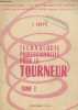 "Technologie professionnelle pour le Tourneur Tome 1 : Le tour et son outillage (Collection ""La Technique du Métier"")". Goupil L.