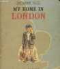 "My home in London (""My Home"" n°13)". Crombie Isabel