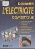 "Dominer l'électricité domestique (Collection ""Bricolage Loisirs"")". Jourdren Pierre