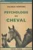 "Psychologie du cheval (Collection ""Bibliothèque scientifique"") - 2ème édition". Hontang Maurice