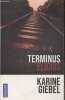 "Terminus Elicius (Collection ""Thriller"")". Giebel Karine