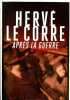 "Après la guerre (Collection ""Thriller"")". Lecorre Hervé