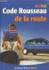 Code Rousseau de la route - 2004. Collectif