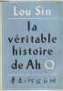 La véritable histoire de Ah Q. Sin Lou