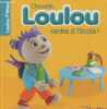 "Chouette, Loulou rentre à l'école ! (Collection ""Loulou P'tibou"" n°2)". Collectif