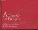 Almanach des Français : La France républicaine de 1881 à nos jours. Collectif