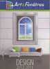 Art & Fenêtres l'art d'être unique : Fenêtres - portes - volets - portails / pvc-alu-mixte (bois/alu) : Design 2012 - 2013. Collectif