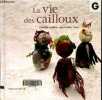 "La vie des cailloux (Collection ""Le baron perché"")". Guillon Camille, Fiess Jean-Marc