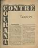 "Contre Courant VIIe année - Huitième série n°86 Fin février 1958. Sommaire : Ce qu'il faut dire - Colonialisme - Les cahiers de contre-courant - Le ...
