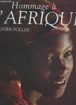 "Hommage à l'Afrique - Collection ""Hommage""". Föllmi Olivier, Tanner Olivier, Tashi Nawang, Ndaw