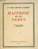 Maîtrise de ses nerfs (Exemplaire n°120/200 sur pur fil lafuma). Pierson Carl-Antoine (Dr.)