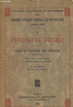 Premier Congrès mondial de Psychiatire Paris 1950 Tome 6 : Psychiatrie sociale - Comptes rendus des séances (Actualités scientifiques et industrielles ...