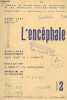 L'encéphale Tome LII n°2 Mars-Avril 1963. Sommaire : Aspects sociologiques de l'hospitalisation et de l'évolution des psychoses chroniques par F. ...