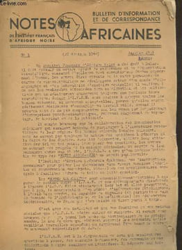 Notes Africaines - Bulletin d'information et de correspondance N°1 à 13 (1939- Janvier 1942) - Extrait des sommaires : Coquillages marins loin de la ...