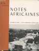 Notes Africaines n°124 Octobre 1969 - Bulletin d'information et de correspondance de l'Institut Français d'Afrique Noire. Sommaire : Traitement de la ...