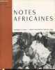Notes Africaines n°130 Avril 1971 - Bulletin d'information et de correspondance de l'Institut Français d'Afrique Noire. Sommaire : Une colonie ...