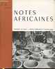 Notes Africaines n°131 Juillet 1971 - Bulletin d'information et de correspondance de l'Institut Français d'Afrique Noire. Sommaire : Une invasion de ...