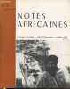Notes Africaines n°133 Janvier 1972 - Bulletin d'information et de correspondance de l'Institut Français d'Afrique Noire. Sommaire : Essai de ...