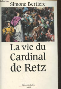 La vie du Cardinal Retz