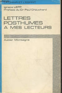 "Lettres posthumes à mes lecteurs (Collection ""La Chair et l'Esprit"")"