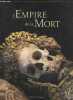L'Empire de la Mort : Histoire culturelle des ossuaires et des charniers. Koudounaris Paul