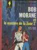 "Bob Morane et le mystère de la zone ""Z"" (Collection ""Les aventures de Bob Morane"")". Vernes Henri