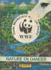 Album : Nature en Danger - Fonds mondial pour la nature France (Incomplet). Collectif