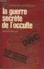 "La guerre secrète de l'occulte (Collection ""L'aventure mystrérieuse"" n°A 361"")". Bergier Jacques