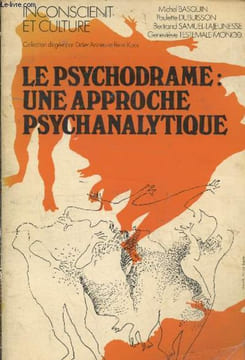 "Le psychodrame : Une approche psychanalytique (Collection ""Inconscient et Culture"" Tome 2)". Basquin michel, Dubuisson Paulette, Collectif