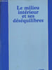 Tome 1 : Le Milieu int&eacute;rieur et ses d&eacute;s&eacute;quilibres. Collectif