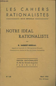 Les cahiers rationalistes n°145 Mars 1955 : Notre idéal rationaliste par R. Imbert-Nergal