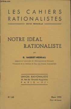 Les cahiers rationalistes n°145 Mars 1955 : Notre idéal rationaliste par R. Imbert-Nergal. Imbert-Nergal R., Collectif