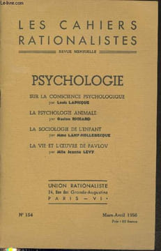 Les cahiers rationalistes n°154 Mars-Avril 1956 : Psychologie. Sommaire : Sur la conscience psychologique par Louis Lapicque - La psychologie animale ...