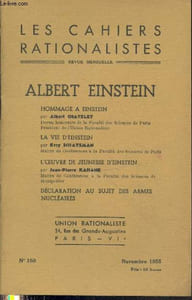 Les cahiers rationalistes n°150 Novembre 1955. Sommaire : Hommage à Einstein - La vie d'Estein - L'oeuvre de jeunesse d'Eistein - Déclaration au sujet des armes nucléaires