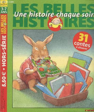 Les Belles Histoires - Une histoire chaque soir Hors-série Juillet/Août 2002. 31 contes Sommaire : Le tailleur de pierre - Le petit veilleur de nuit ...